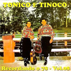 Recordando o 78, Vol. 8 - Tonico e Tinoco