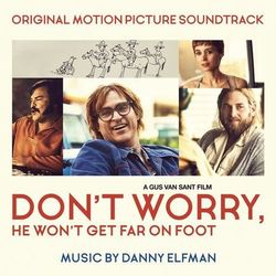 Don't Worry, He Won't Get Far on Foot (Original Motion Picture Soundtrack) - Danny Elfman