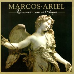 Conversa Com os Anjos - Marcos Ariel
