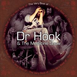 The Best Of Dr. Hook - Dr. Hook & The Medicine Show