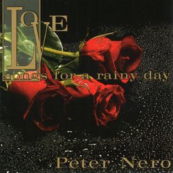 Love Songs For A Rainy Day - Peter Nero