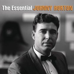 The Essential Johnny Horton - Johnny Horton