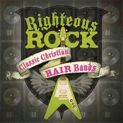 Righteous Rock: Classic Christian Hair Bands - Petra