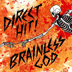 Brainless God - Direct Hit!