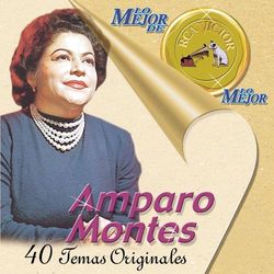 Lo Mejor De Lo Mejor De RCA Victor - Amparo Montes