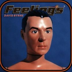 Feelings - David Byrne