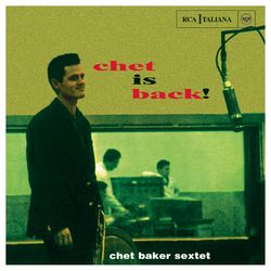 Chet is Back - Chet Baker