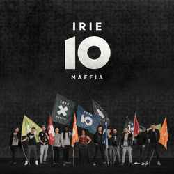 10 - Irie Maffia