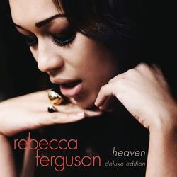 Heaven (Deluxe) - Rebecca Ferguson