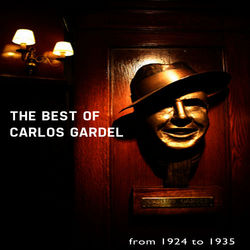 The Best Of Carlos Gardel (From 1924 To 1935) - Carlos Gardel