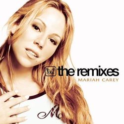 The Remixes - Mariah Carey
