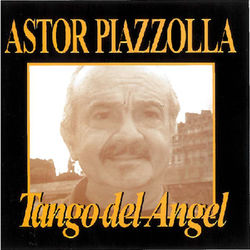 Tango del Angel (Astor Piazzolla)