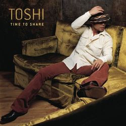 Time To Share - Toshi