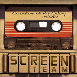 Guardians of the Galaxy Parody - Screen Team