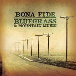 Bona Fide Bluegrass and Mountain Music - Jimmy Murphy