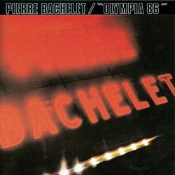 Live Olympia '86 - Pierre Bachelet