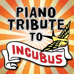 Tribute to Incubus - Piano Tribute Players