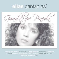 Ellas Cantan Asi - Guadalupe Pineda
