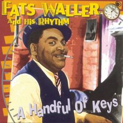 A Handful Of Keys - Fats Waller