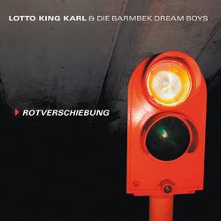 Rotverschiebung - Lotto King Karl