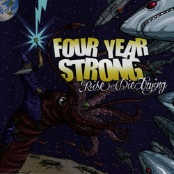 Rise or Die Trying - Four Year Strong