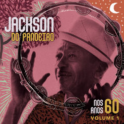 Jackson do Pandeiro - Nos Anos 60