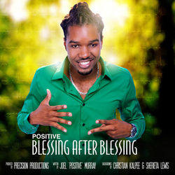 Blessing After Blessing - Single - Positive