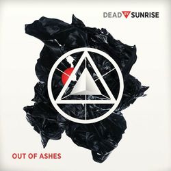 Out Of Ashes - Dead By Sunrise