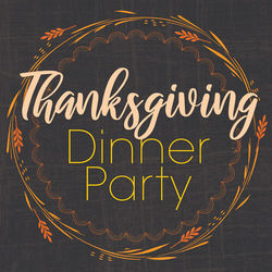 Thanksgiving Dinner Party - Lady Antebellum