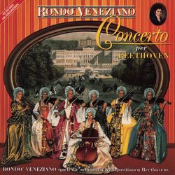 Concerto per Beethoven - Rondò Veneziano