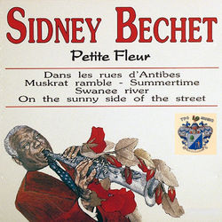 Petite Fleur - Sidney Bechet