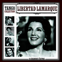 Tango Collection - Libertad Lamarque