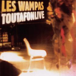 Toutafonlive - Les Wampas