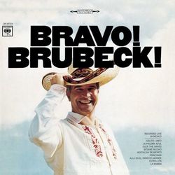 Bravo! Brubeck! - Dave Brubeck