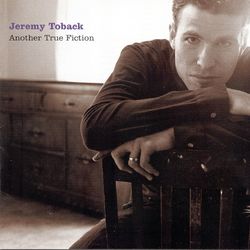 Another True Fiction - Jeremy Toback