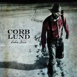 Cabin Fever (Deluxe Edition) - Corb Lund