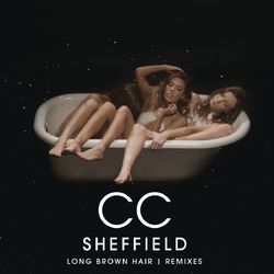 Long Brown Hair (Remixes) - C.C. Sheffield