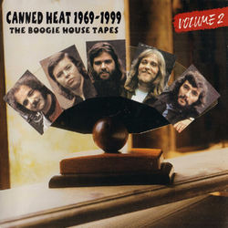 The Boogie House Tapes, Vol. 2 1969-1999 (Original Recordings Remastered) - Canned Heat