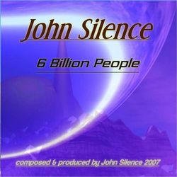 6 Billion People - John Silence