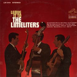 Leave It to the Limelighters - The Limeliters