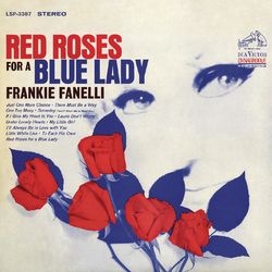 Red Roses for a Blue Lady - Frankie Fanelli