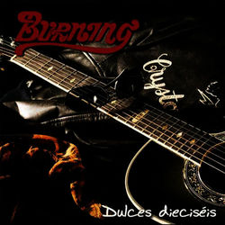 Dulces Dieciseis - Burning