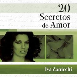 20 Secretos De Amor - Iva Zanicchi - Iva Zanicchi