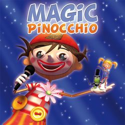 Magic Pinocchio - Pinocchio