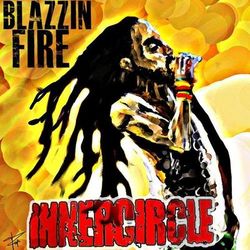 Blazzin' Fire - Inner Circle