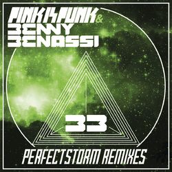 Perfect Storm (Remixes) - Pink Is Punk & Benny Benassi