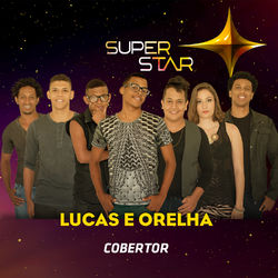 Cobertor (Superstar) - Single - Lucas e Orelha