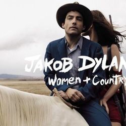 Women and Country - Jakob Dylan