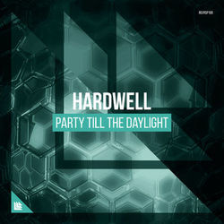 Party Till The Daylight - Hardwell