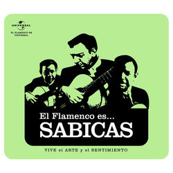 Flamenco es... Sabicas - Sabicas